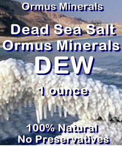 Ormus Minerals -Dead Sea Salt DEW